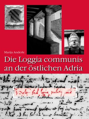 cover image of Die loggia communis an der östlichen Adria